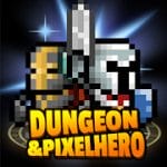 Dungeon and Pixel Hero v 12.2.4 Hack mod apk (Unlimited Money)