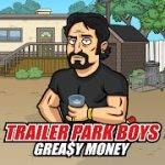 Trailer Park Boys Greasy Money v 1.26.3 Hack mod apk (Unlimited hashcoin/cash/liquid)
